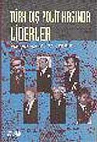 Türk Dış Politikasında Liderler