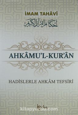Ahkam'ul-Kur'an & Hadislerle Ahkam Tefsiri 3 cilt