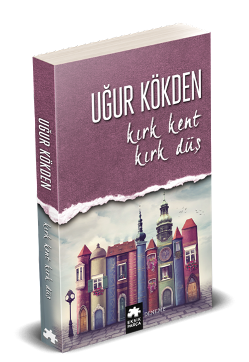 Kırk Kent Kırk Düş