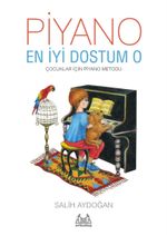 Piyano, En İyi Dostum O