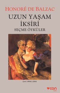 Uzun Yaşam İksiri & Seçme Öyküler