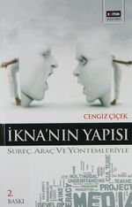 İkna'nın Yapısı & Süreç, Araç ve Yöntemleriyle