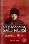 Bedi&uuml;zzaman Said Nursi İstanbul Hayatı