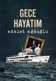 Gece Hayatım - Adalet Ağaoğlu