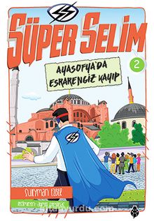 Süper Selim 2 / Ayasofya’da Esrarengiz Kayıp - Süleyman Ezber