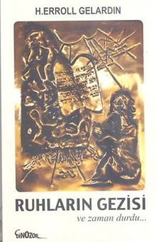 Ruhların Gezisi & ve Zaman Durdu...