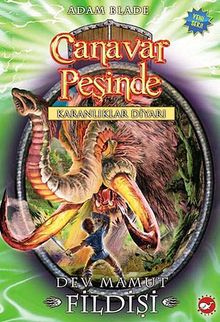 Canavar Peşinde / Karanlıklar Diyarı -17 & Dev Mamut Fildişi