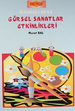 İlkokullarda Görsel Sanatlar Etkinlikleri