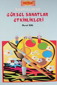 İlkokullarda Görsel Sanatlar Etkinlikleri