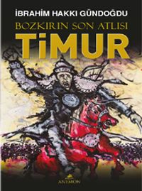 Bozkırın Son Atlısı Timur