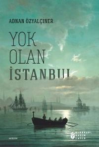 Yok Olan İstanbul