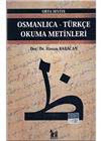 Osmanlıca-Türkçe Okuma Metinleri -19