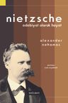 Nietzsche &amp; Edebiyat Olarak Hayat