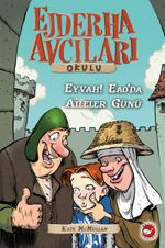 Ejderha Avcıları Okulu 10 & Eyvah! Eao'da Aileler Günü!