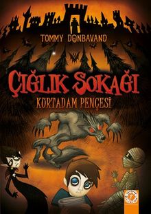 Çığlık Sokağı / Kurt Adam Pençesi