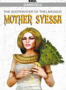 The Soothsayer Of Thelmessos Mother Syessa