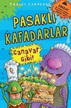 Pasaklı Kafadarlar Canavar Gibi