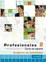 Profesionales 2 Cuaderno de actividades (Etkinlik Kitabı +Audio descargable) İspanyolca Orta Seviye