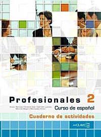 Profesionales 2 Cuaderno de actividades (Etkinlik Kitabı +Audio descargable) İspanyolca Orta Seviye