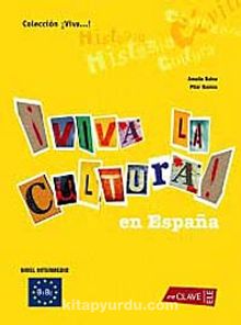 Viva la Cultura! En Espana (Orta Seviye İspanyolca Okuma)
