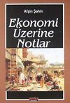 Ekonomi &Uuml;zerine Notlar