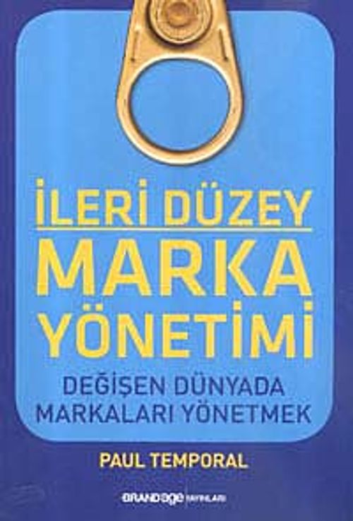 İleri Düzey Marka Yönetimi & Değişen Dünyada Markaları Yönetmek