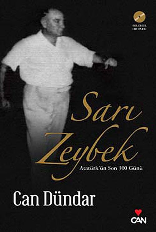 Sarı Zeybek (Dvd'li) & Atatürk'ün Son 300 Günü