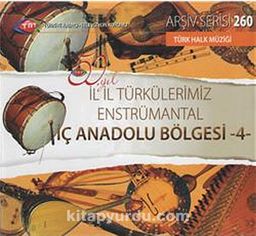 TRT Arşiv Serisi 260 / 50.Yıl İl İl Türkülerimiz Enstrümantal İç Anadolu Bölgesi -4