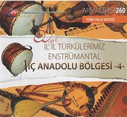 TRT Arşiv Serisi 260 / 50.Yıl İl İl Türkülerimiz Enstrümantal İç Anadolu Bölgesi -4