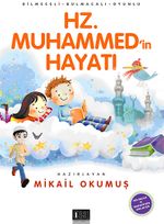 Hz. Muhammed'in Hayatı & Bilmeceli-Bulmacalı-Oyunlu