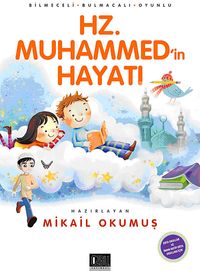 Hz. Muhammed'in Hayatı & Bilmeceli-Bulmacalı-Oyunlu