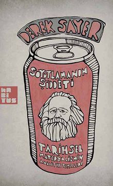 Soyutlamanın Şiddeti & Tarihsel Materyalizmin Analitik Temelleri