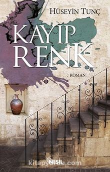 Kayıp Renk - Hüseyin Tunç