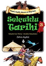 Selçuklu Tarihi 3 & Selçuklu'nun Yıkılışı - Anadolu Selçukluları