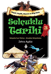Selçuklu Tarihi 3 & Selçuklu'nun Yıkılışı - Anadolu Selçukluları - Zehra Aygül