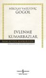 Evlenme - Kumarbazlar (Karton Kapak)