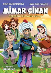 Mimar Sinan - Becerikli Olmanın Önemi (Renkli Baskı)