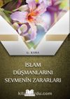 İslam Düşmanlarını Sevmenin Zararları