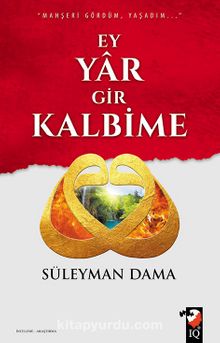 Ey Yar Gir Kalbime - Süleyman Dama
