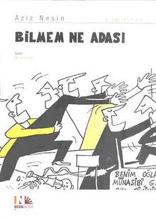 Bilmem Ne Adası - Aziz Nesin