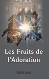 Les Fruits de L'adoration