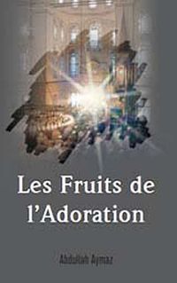 Les Fruits de L'adoration