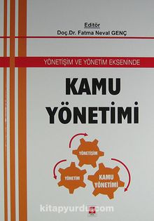 Yönetişim ve Yönetim Ekseninde Kamu Yönetimi - Dr. Fatma Neval Genç