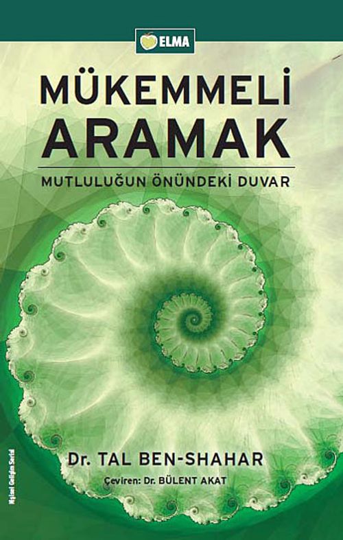 Mükemmeli Aramak & Mutluluğun Önündeki Duvar
