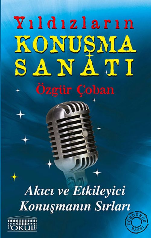 Yıldızların Konuşma Sanatı & Akıcı ve Etkileyici Konuşmanın Sırları