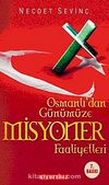 Osmanlıdan Günümüze Misyoner Faaliyetleri