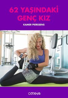 62 Yaşındaki Genç Kız