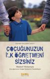 &Ccedil;ocuğunuzun İlk &Ouml;ğretmeni Sizsiniz