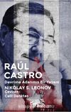 Raul Castro Devrime Adanmış Bir Yaşam
