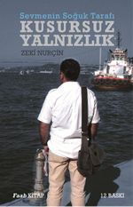 Kusursuz Yalnızlık & Sevmenin Soğuk Tarafı